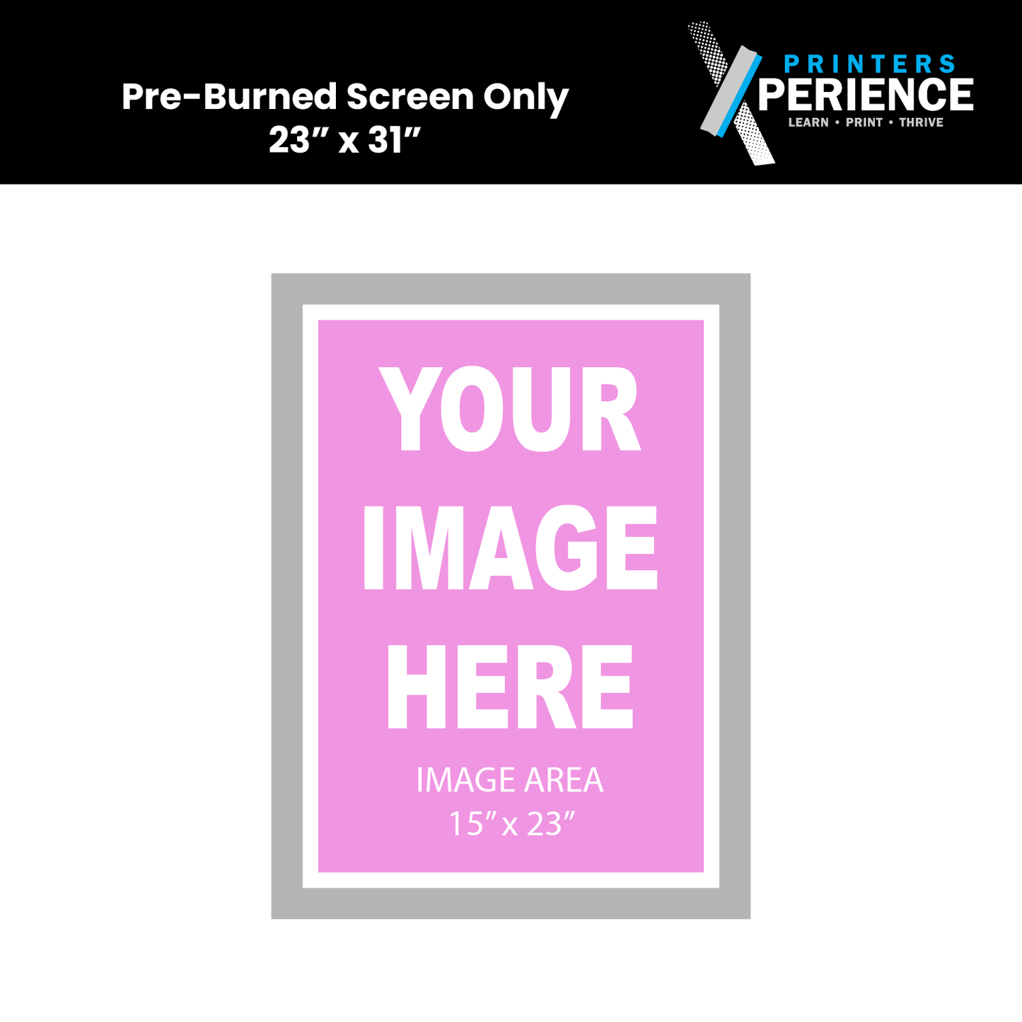 Pre-Burned Screen Only 23x31